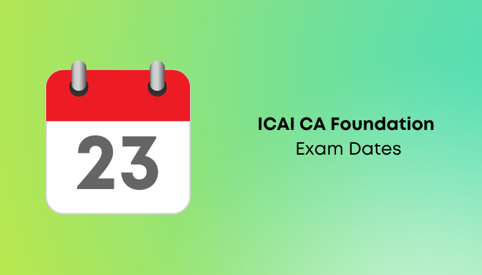 CA Foundation Exam Dates